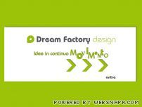 Dream factory design